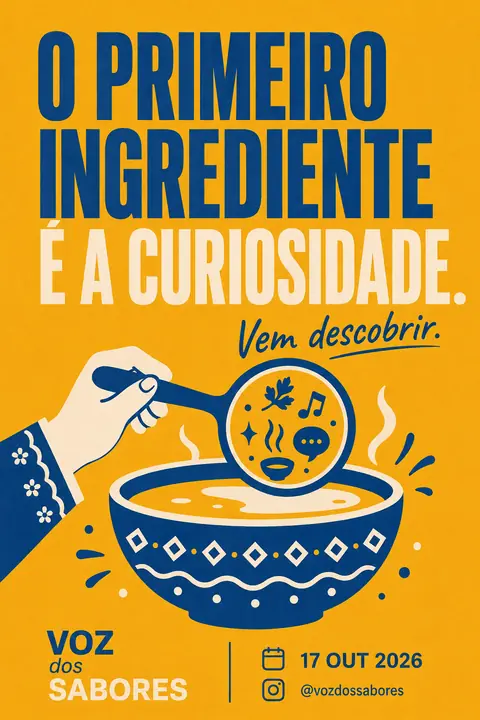 Cartaz do Instagram: «O primeiro ingrediente é a curiosidade.»
